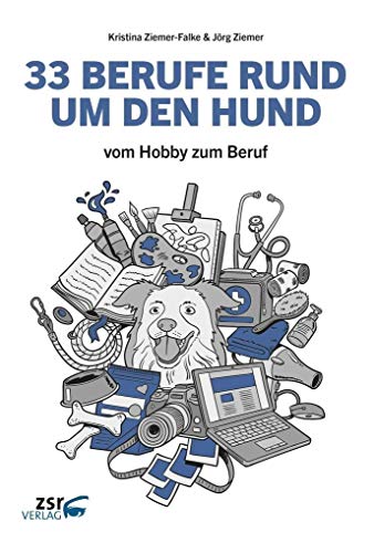 Stock image for 33 BERUFE RUND UM DEN HUND: vom Hobby zum Beruf for sale by medimops