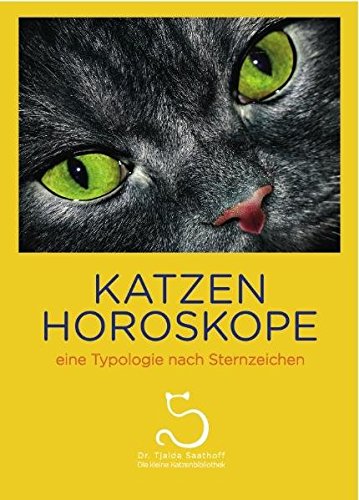 Beispielbild fr Katzenhoroskope: eine Typologie nach Sternzeichen (Die kleine Katzenbibliothek) zum Verkauf von medimops