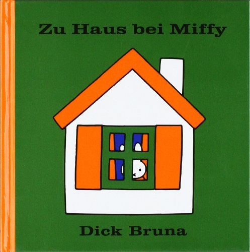 Miffy zu Hause (9783942329071) by Dick Bruna