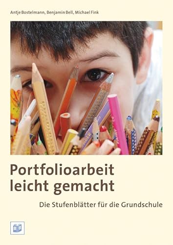Stock image for Portfolioarbeit leicht gemacht: Die Stufenbltter fr die Grundschule for sale by medimops
