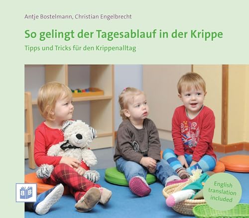 Stock image for So gelingt der Tagesablauf in der Krippe: Tipps und Tricks fr den Krippenalltag for sale by medimops