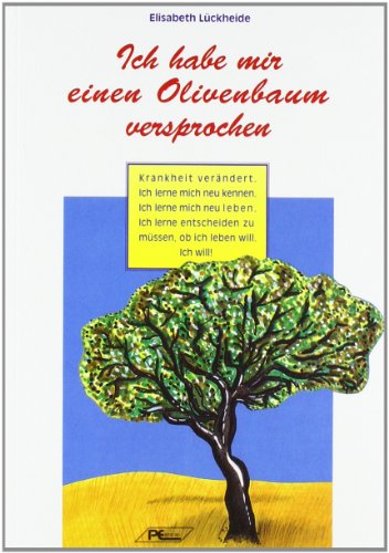 Ich habe mir einen Olivenbaum versprochen - Lückheide, Elisabeth