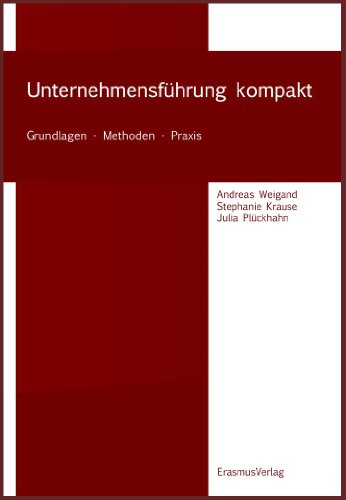 Stock image for Unternehmensfhrung kompakt: Grundlagen - Methoden - Praxis for sale by medimops