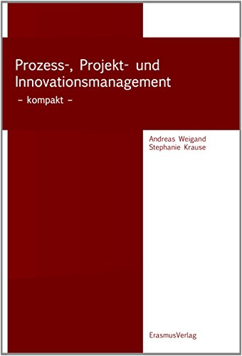 Stock image for Prozess-, Projekt- und Innovationsmanagement - kompakt - for sale by medimops