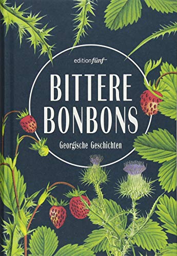 Imagen de archivo de Bittere Bonbons: Georgische Geschichten a la venta por medimops