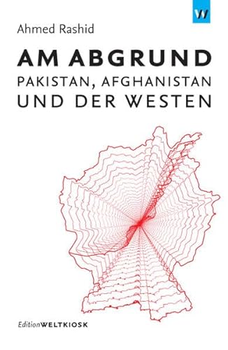 Beispielbild fr Am Abgrund: Pakistan, Afghanistan und der Westen zum Verkauf von medimops