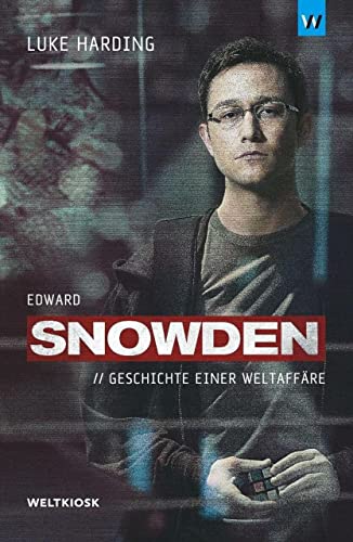 9783942377096: Edward Snowden: Geschichte einer Weltaffre