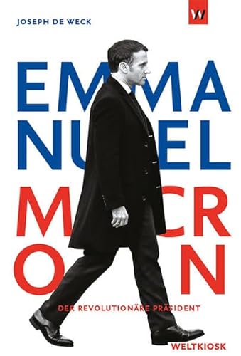 Beispielbild fr Emmanuel Macron: Der revolutionre Prsident zum Verkauf von medimops
