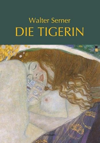 Stock image for Die Tigerin: Eine absonderliche Liebesgeschichte for sale by medimops