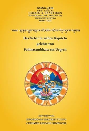Das Gebet in sieben Kapiteln: gelehrt von Padmasambhava aus Urgyen