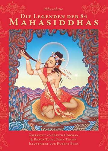 Stock image for Die Legenden der 84 Mahasiddhas: Die Leben der Meister des Tantra for sale by Revaluation Books