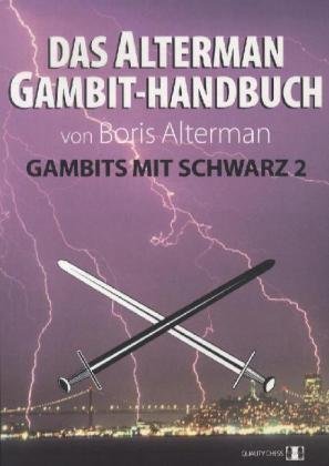 Beispielbild fr Das Alterman Gambit-Handbuch: Gambits mit Schwarz 2 zum Verkauf von medimops