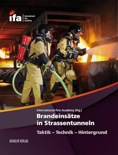 Beispielbild fr Brandeinstze in Strassentunneln: Taktik - Technik - Hintergrund zum Verkauf von medimops