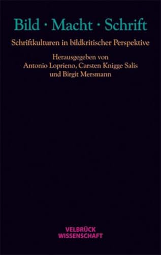 9783942393232: BILD MACHT SCHRIFT: Schriftkulturen in bildkritischer Perspektive