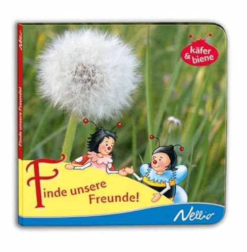 Finde unsere Freunde!: Mein erstes Klappenbuch mit Käfer & Biene - Köhler, Stefanie