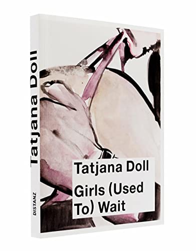9783942405225: Tatjana doll girls (used to) wait! /anglais/allemand