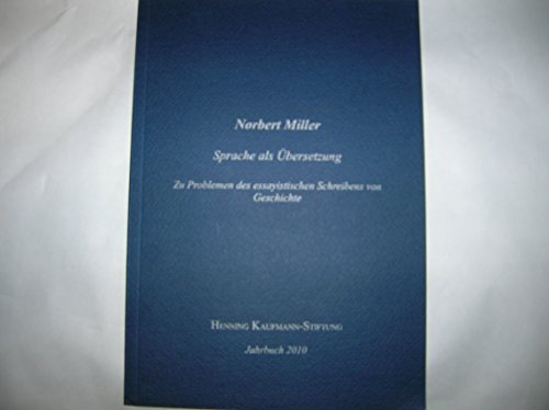 Beispielbild fr Sprache als bersetzung: Zu Problemen des essayistischen Schreibens von Geschichte zum Verkauf von medimops