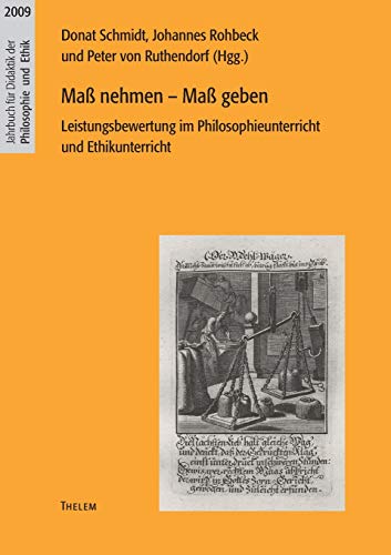 Stock image for Ma nehmen - Ma geben: Leistungsbewertung im Philosophieunterricht und Ethikunterricht for sale by medimops