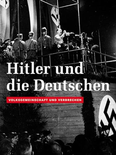 9783942422109: Hitler Und Die Deutschen: Volksgemeinschaft Und Verbrechen
