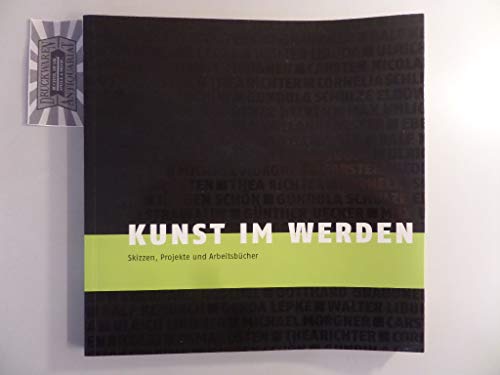 Stock image for Kunst im Werden: Skizzen, Projekte und Arbeitsbcher. for sale by Antiquariat  >Im Autorenregister<