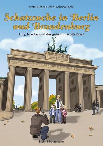 Beispielbild fr Schatzsuche in Berlin und Brandenburg - Lilly, Nikolas und der geheimnisvolle Brief zum Verkauf von medimops