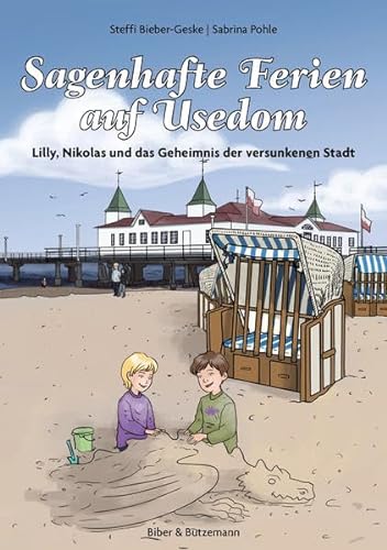Beispielbild fr Sagenhafte Ferien auf Usedom - Lilly, Nikolas und das Geheimnis der versunkenen Stadt zum Verkauf von medimops