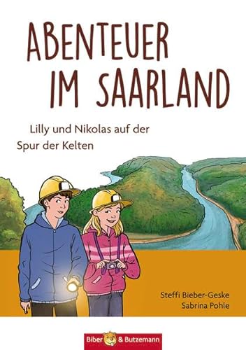 9783942428699: Abenteuer im Saarland: Lilly und Nikolas auf der Spur der Kelten