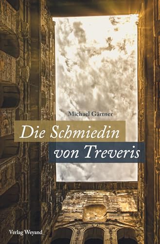 Stock image for Die Schmiedin von Treveris for sale by medimops