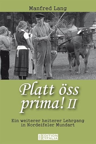 Beispielbild fr Platt ss prima! 2: Ein weiterer heiterer Lehrgang in Nordeifeler Mundart zum Verkauf von medimops