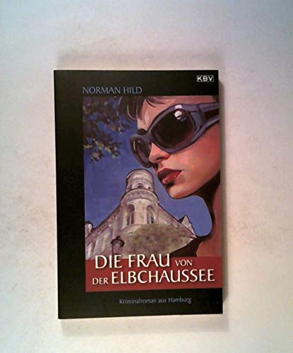 Stock image for Die Frau von der Elbchaussee for sale by WorldofBooks