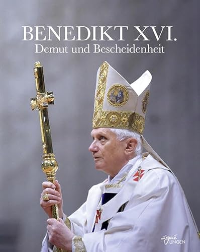 Beispielbild fr Benedikt XVI.: Demut und Bescheidenheit zum Verkauf von medimops
