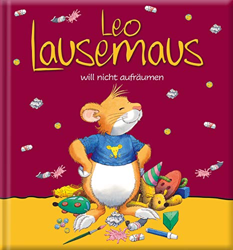 Beispielbild fr Leo Lausemaus will nicht aufräumen zum Verkauf von AwesomeBooks