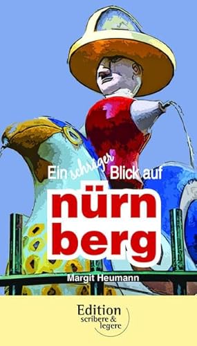 9783942469654: Ein schrger Blick auf Nrnberg - Heumann, Margit
