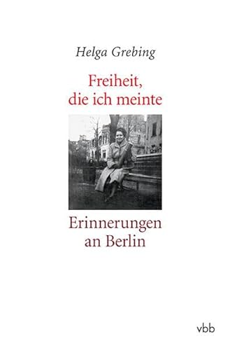 Beispielbild fr Freiheit, die ich meinte. zum Verkauf von SKULIMA Wiss. Versandbuchhandlung