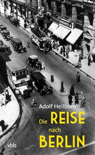 9783942476874: Heilborn, A: Reise nach Berlin