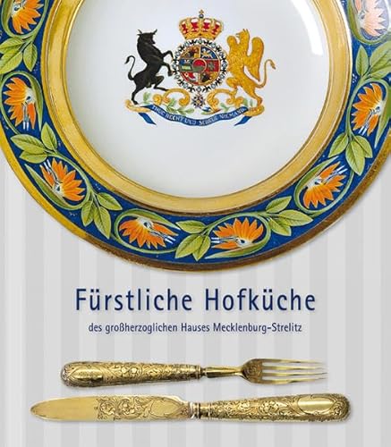 Stock image for Frstliche Hofkche des groherzoglichen Hauses Mecklenburg-Strelitz for sale by medimops