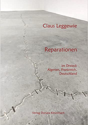 Beispielbild fr Reparationen: im Dreieck Frankreich, Algerien, Deutschland (Literatur aus dem Maghreb) zum Verkauf von medimops