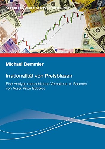 Beispielbild fr Irrationalitt von Preisblasen (Schriften zur Nationalkonomie) zum Verkauf von medimops