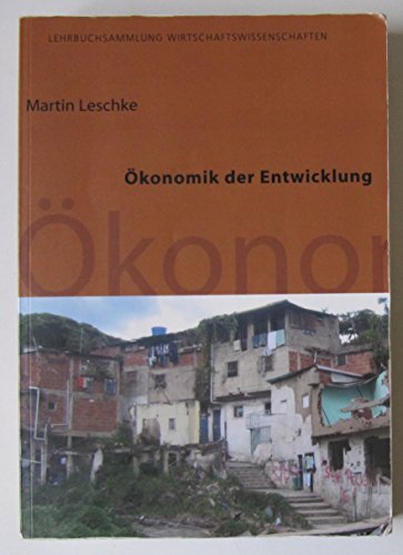 9783942492249: konomik der Entwicklung: Eine Einfhrung aus institutionenkonomischer Sicht