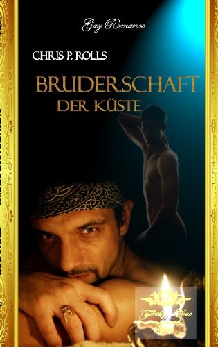 Stock image for Bruderschaft der Kste: Gay Romance-homoerotischer Roman for sale by medimops