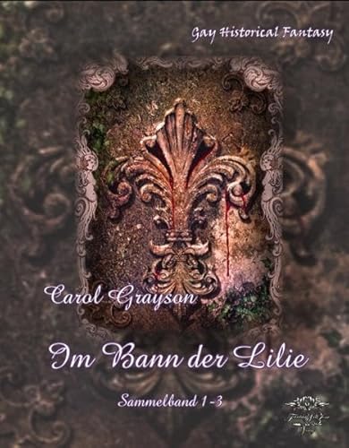 Beispielbild fr Im Bann der Lilie: Sinnlicher romantischer Gay Dark Fantasyroman zum Verkauf von medimops