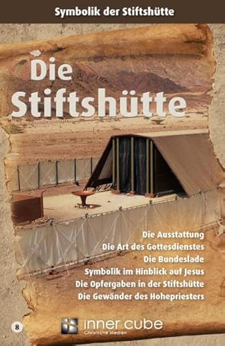 9783942540087: Die Stiftshtte: Symbolik der Stiftshtte