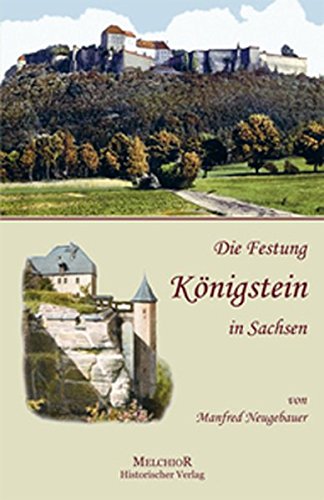 9783942562133: Die Festung Knigstein in Sachsen