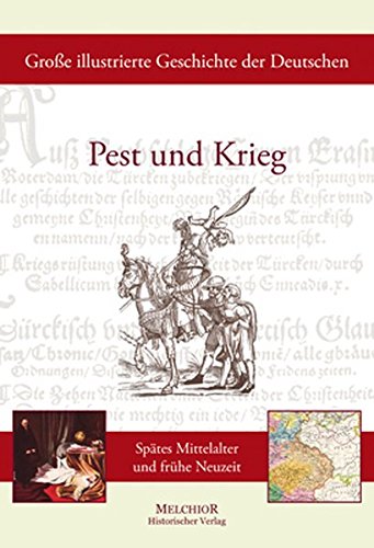 9783942562386: Groe illustrierte Geschichte der Deutschen: Zwischen Pest und Krieg