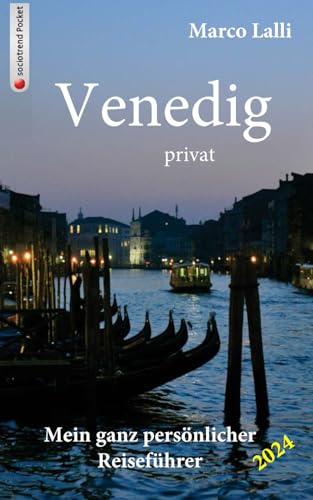 Stock image for Venedig privat: Mein ganz persnlicher Reisefhrer (German Edition) for sale by GF Books, Inc.