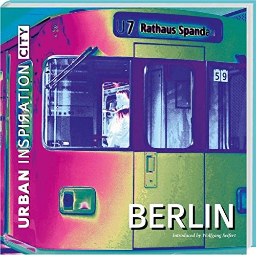 urban inspiration city Berlin : Deutsch-Englisch - Wolfgang Seifert