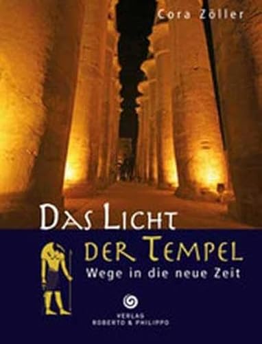 Beispielbild fr Das Licht der Tempel: Wege in die neue Zeit zum Verkauf von medimops