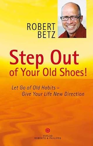 Beispielbild fr Step Out of Your Old Shoes! zum Verkauf von Blackwell's