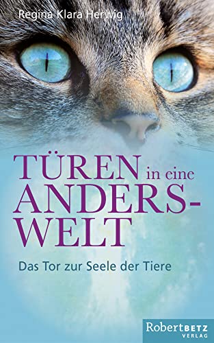 Beispielbild fr Tren in eine Anderswelt: Das Tor zur Seele der Tiere zum Verkauf von medimops