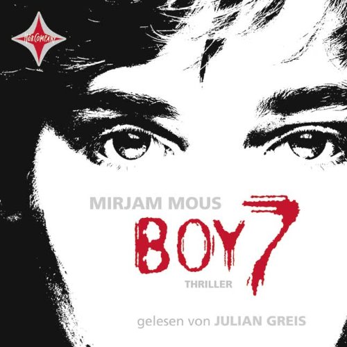 Stock image for Boy 7. Vertraue niemandem. Nicht einmal Dir selbst.: Gelesen von Julian Greis. 4 CDs. Laufzeit ca. 4 Std. 40 Min. for sale by medimops